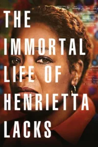 مشاهدة فيلم The Immortal Life of Henrietta Lacks (2017) مترجم 2017