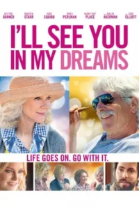 مشاهدة فيلم I’ll See You in My Dreams (2015) مترجم 2015