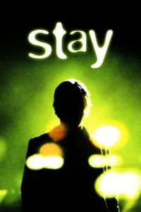 مشاهدة فيلم Stay (2005) مترجم 2005