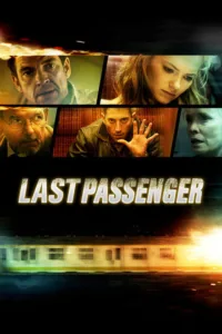 مشاهدة فيلم Last Passenger (2013) مترجم 2013