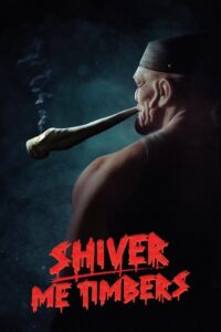 مشاهدة فيلم Shiver Me Timbers (2025) مترجم 2025