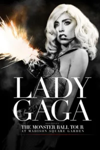 مشاهدة فيلم Lady Gaga Presents: The Monster Ball Tour at Madison Square Garden (2011) مترجم 2011