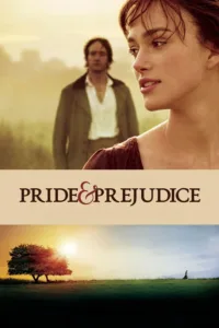 مشاهدة فيلم Pride & Prejudice (2005) مترجم 2005