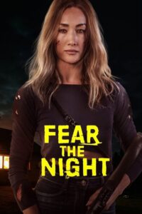 مشاهدة فيلم Fear the Night (2023) مترجم 2023