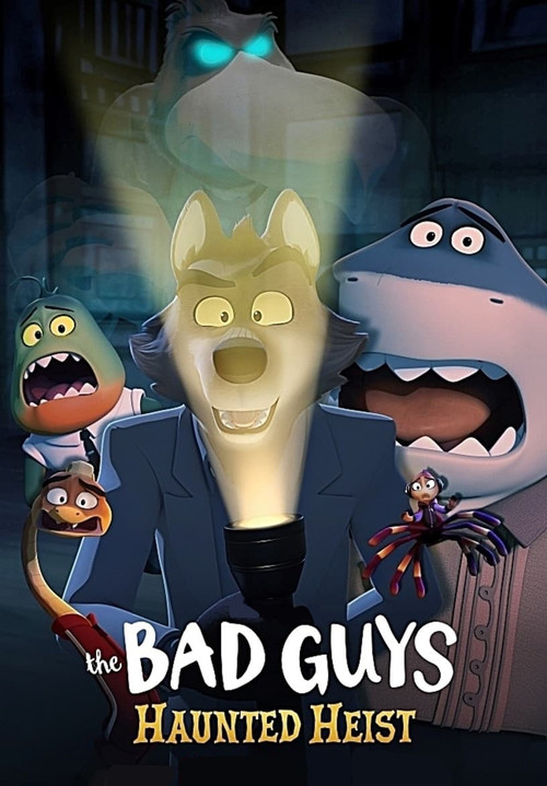 مشاهدة فيلم The Bad Guys: Haunted Heist (2024) مترجم
