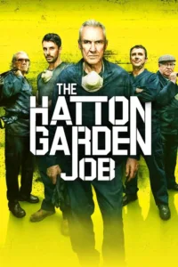 مشاهدة فيلم The Hatton Garden Job (2017) مترجم 2017
