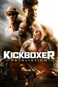 مشاهدة فيلم Kickboxer: Retaliation (2018) مترجم 2018