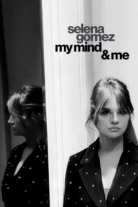 مشاهدة فيلم Selena Gomez: My Mind & Me (2022) مترجم 2022