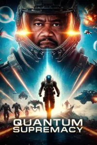 مشاهدة فيلم Quantum Supremacy (2026) مترجم 2026