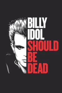 مشاهدة فيلم Billy Idol Should Be Dead (2026) مترجم 2026