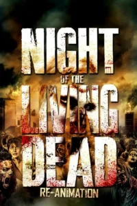 مشاهدة فيلم Night of the Living Dead: Re-Animation (2012) مترجم 2012