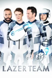 مشاهدة فيلم Lazer Team (2016) مترجم 2016