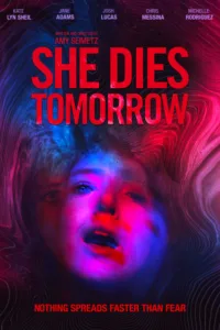 مشاهدة فيلم She Dies Tomorrow (2020) مترجم 2020