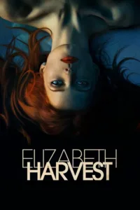 مشاهدة فيلم Elizabeth Harvest (2018) مترجم 2018