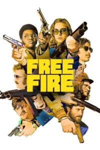 مشاهدة فيلم Free Fire (2017) مترجم 2017