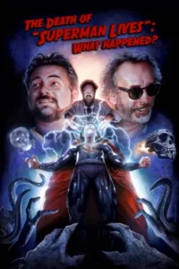 مشاهدة فيلم The Death of “Superman Lives”: What Happened? (2015) مترجم 2015