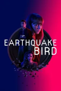 مشاهدة فيلم Earthquake Bird (2019) مترجم 2019