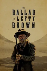 مشاهدة فيلم The Ballad of Lefty Brown (2017) مترجم 2017