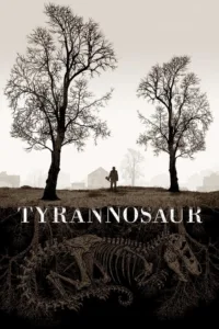 مشاهدة فيلم Tyrannosaur (2011) مترجم 2011