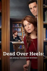 مشاهدة فيلم Dead Over Heels: An Aurora Teagarden Mystery (2017) مترجم 2017