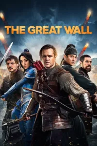 مشاهدة فيلم The Great Wall (2016) مترجم 2016
