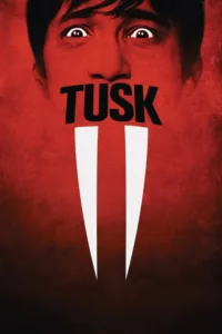مشاهدة فيلم Tusk (2014) مترجم 2014