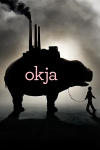 مشاهدة فيلم Okja (2017) مترجم 2017