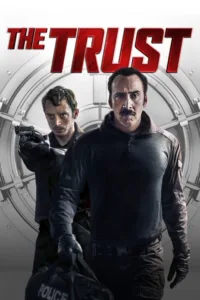 مشاهدة فيلم The Trust (2016) مترجم 2016