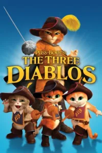 مشاهدة فيلم Puss in Boots: The Three Diablos (2012) مترجم 2012