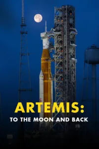 مشاهدة فيلم Artemis: To the Moon and Back (2026) مترجم 2026