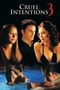 مشاهدة فيلم Cruel Intentions 3 (2004) مترجم 2004