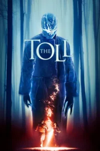 مشاهدة فيلم The Toll (2020) مترجم 2020