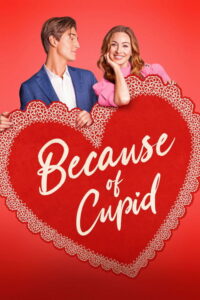 مشاهدة فيلم Because of Cupid (2026) مترجم 2026