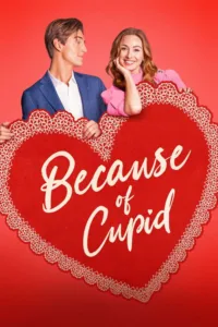مشاهدة فيلم Because of Cupid (2026) مترجم 2026