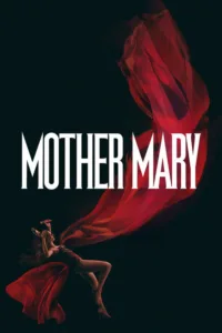 مشاهدة فيلم Mother Mary (2026) مترجم 2026