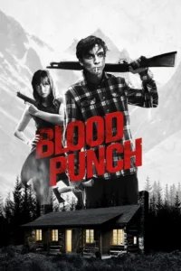 مشاهدة فيلم Blood Punch (2014) مترجم 2014