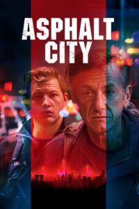 مشاهدة فيلم Asphalt City (2023) مترجم 2023