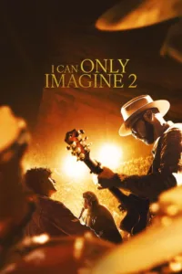 مشاهدة فيلم I Can Only Imagine 2 (2026) مترجم 2026