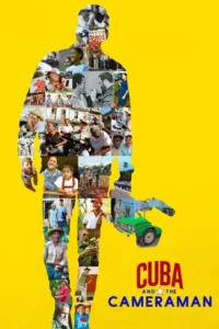 مشاهدة فيلم Cuba and the Cameraman (2017) مترجم 2017
