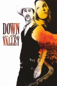 مشاهدة فيلم Down in the Valley (2005) مترجم 2005