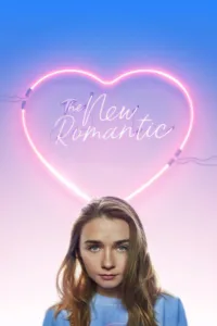 مشاهدة فيلم The New Romantic (2018) مترجم 2018