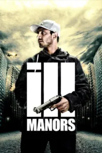 مشاهدة فيلم Ill Manors (2012) مترجم 2012