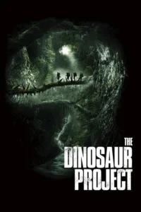 مشاهدة فيلم The Dinosaur Project (2012) مترجم 2012