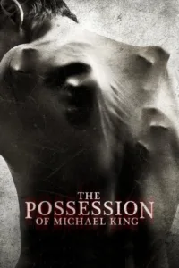 مشاهدة فيلم The Possession of Michael King (2014) مترجم 2014