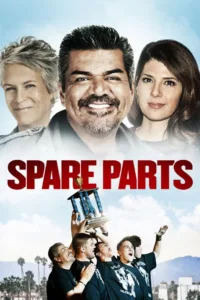 مشاهدة فيلم Spare Parts (2015) مترجم 2015