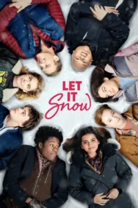 مشاهدة فيلم Let It Snow (2019) مترجم 2019