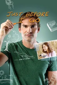 مشاهدة فيلم Just Before I Go (2015) مترجم 2015