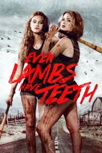 مشاهدة فيلم Even Lambs Have Teeth (2015) مترجم 2015