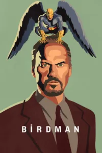 مشاهدة فيلم Birdman or (The Unexpected Virtue of Ignorance) (2014) مترجم 2014
