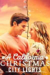 مشاهدة فيلم A California Christmas: City Lights (2021) مترجم 2021